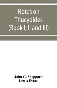 bokomslag Notes on Thucydides (Book I, II and III)