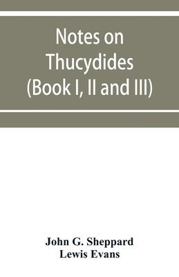 bokomslag Notes on Thucydides (Book I, II and III)
