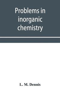 bokomslag Problems in inorganic chemistry