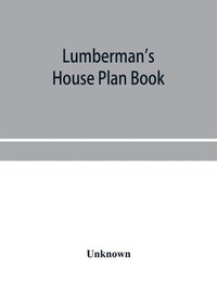 bokomslag Lumberman's house plan book