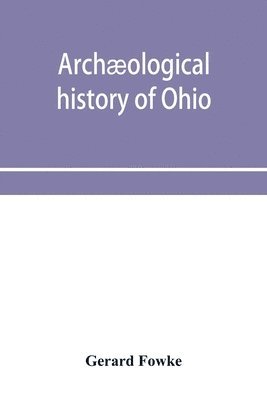 bokomslag Archological history of Ohio