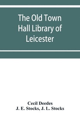 The Old Town Hall Library of Leicester 1