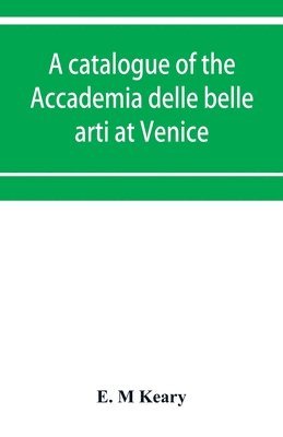 bokomslag catalogue of the Accademia delle belle arti at Venice