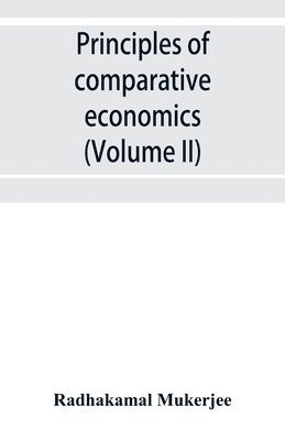 bokomslag Principles of comparative economics (Volume II)