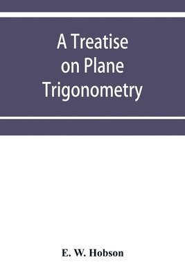 bokomslag A treatise on plane trigonometry