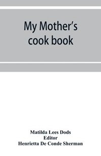 bokomslag My mother's cook book