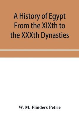 bokomslag history of Egypt From the XIXth to the XXXth Dynasties