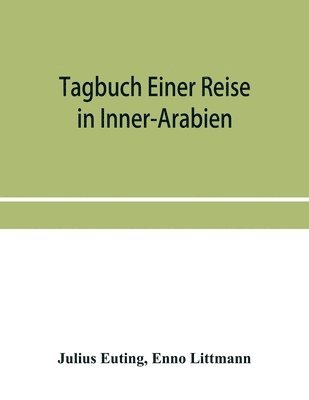 Tagbuch einer reise in Inner-Arabien 1