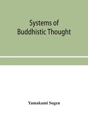 Systems of Buddhistic thought 1