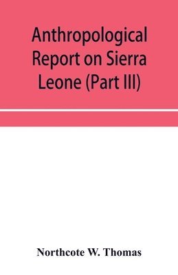 bokomslag Anthropological report on Sierra Leone (Part III) Timne Grammar and stories