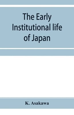 bokomslag early institutional life of Japan