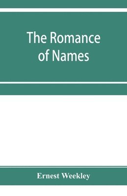 bokomslag The romance of names