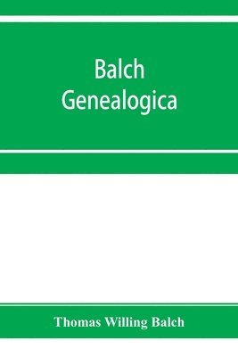 bokomslag Balch Genealogica