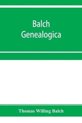 Balch Genealogica 1