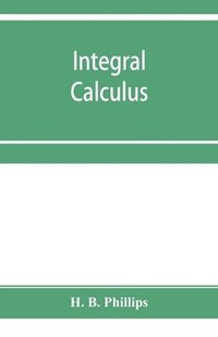 bokomslag Integral calculus
