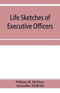 bokomslag Life sketches of executive officers and members of the Legislature of the state of New York for 1873