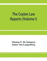 bokomslag Ceylon Law reports
