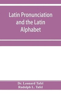 bokomslag Latin pronunciation and the Latin Alphabet