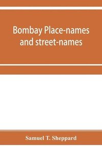 bokomslag Bombay place-names and street-names