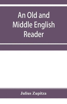 An Old and Middle English reader 1