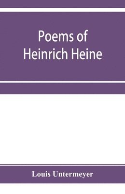 Louis Untermeyer - Poems of Heinrich Heine, Häftad