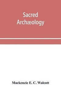bokomslag Sacred archæology