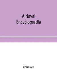 bokomslag A naval encyclopdia