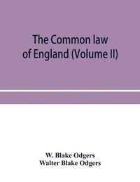 bokomslag The common law of England (Volume II)