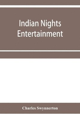 bokomslag Indian nights' entertainment, or, Folk-tales from the upper Indus