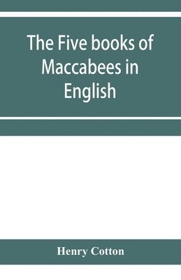 bokomslag The five books of Maccabees in English