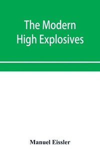 bokomslag The modern high explosives