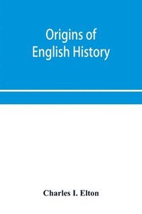 bokomslag Origins of English history