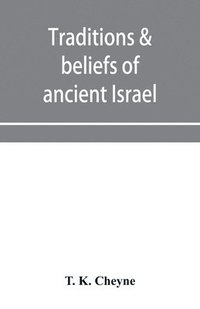 bokomslag Traditions & beliefs of ancient Israel
