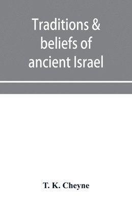 bokomslag Traditions & beliefs of ancient Israel