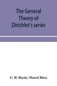 bokomslag The general theory of Dirichlet's series