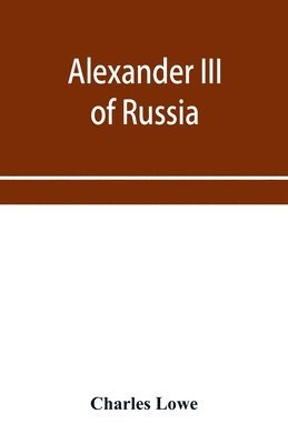 bokomslag Alexander III of Russia