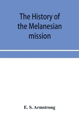 bokomslag history of the Melanesian mission
