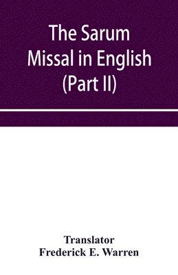 bokomslag The Sarum Missal in English (Part II)