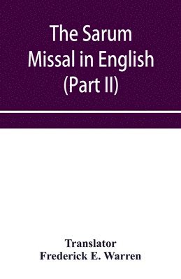 The Sarum Missal in English (Part II) 1