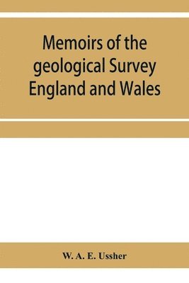 Memoirs of the geological Survey England and Wales; The geology of the country around Torquay. (Explanation of sheet 350) 1