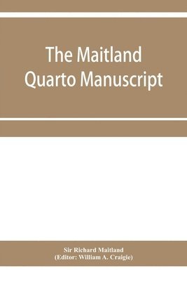 bokomslag The Maitland quarto manuscript