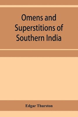 bokomslag Omens and superstitions of southern India