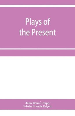 Plays of the present 1