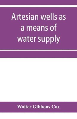 bokomslag Artesian wells as a means of water supply