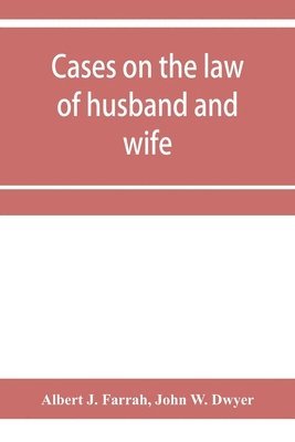 bokomslag Cases on the law of husband and wife