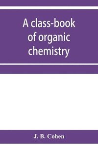 bokomslag class-book of organic chemistry