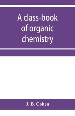bokomslag class-book of organic chemistry