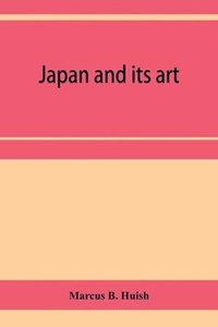 bokomslag Japan and its art