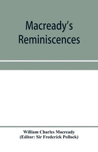 bokomslag Macready's reminiscences and selections from his diaries and letters