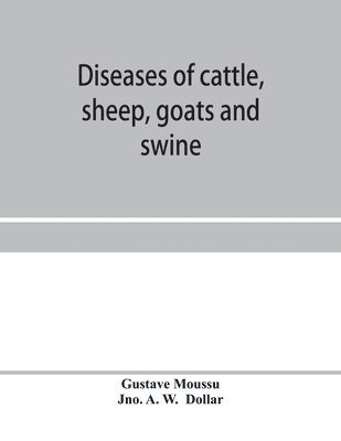 bokomslag Diseases of cattle, sheep, goats and swine